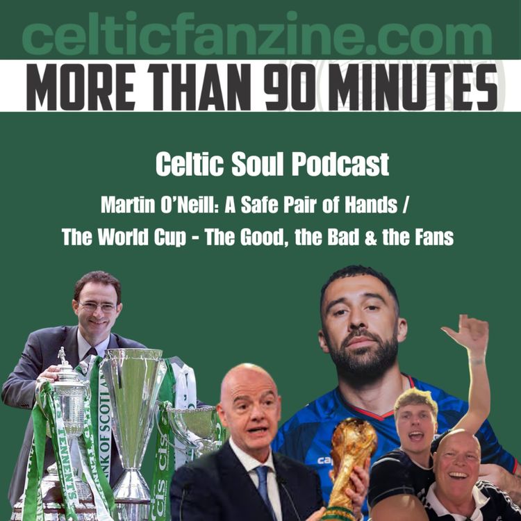 cover art for Martin O’Neill: A Safe Pair of Hands / The World Cup - The Good, the Bad & the Fans
