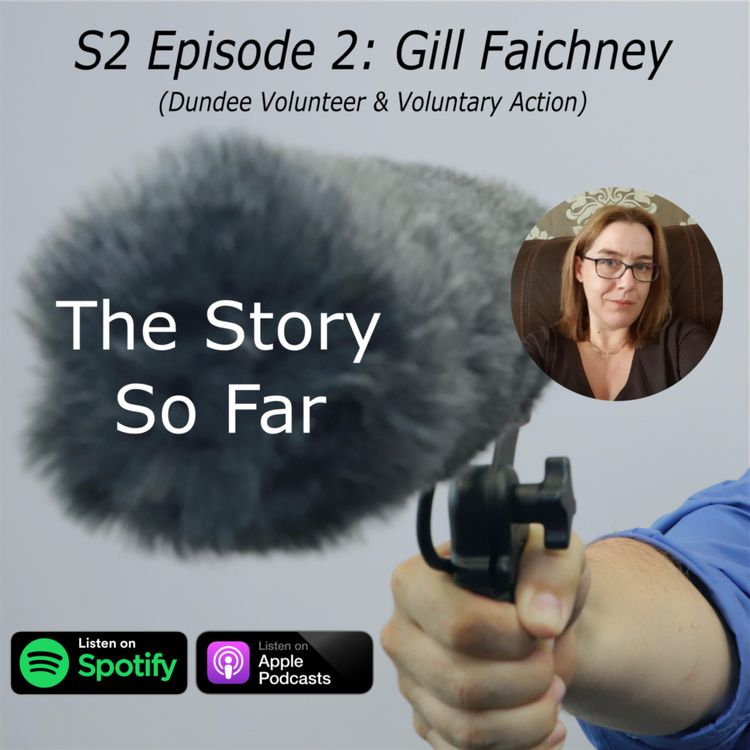 cover art for The Story So Far Series 2 EP3 Gill Faichney