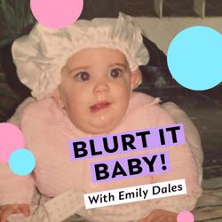 cover art for Blurt It Baby!