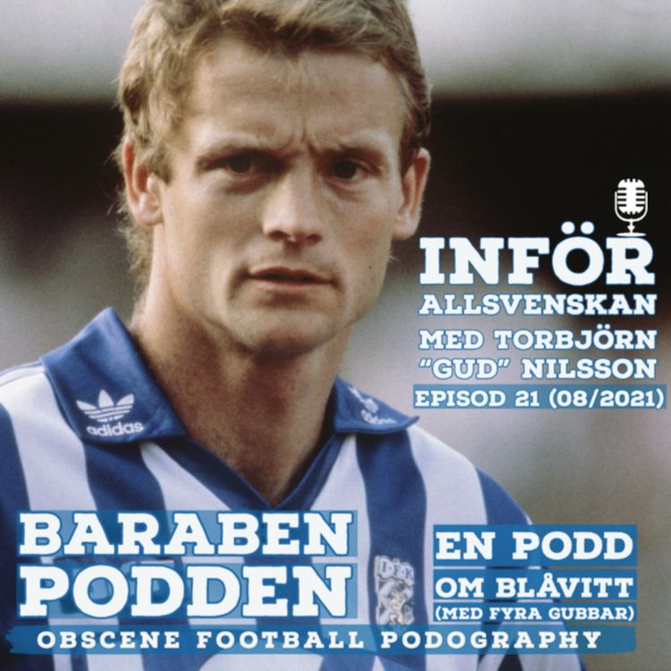 cover art for BaraBen-Podden episod 21: Inför allsvenskan med Torbjörn "Gud" Nilsson 