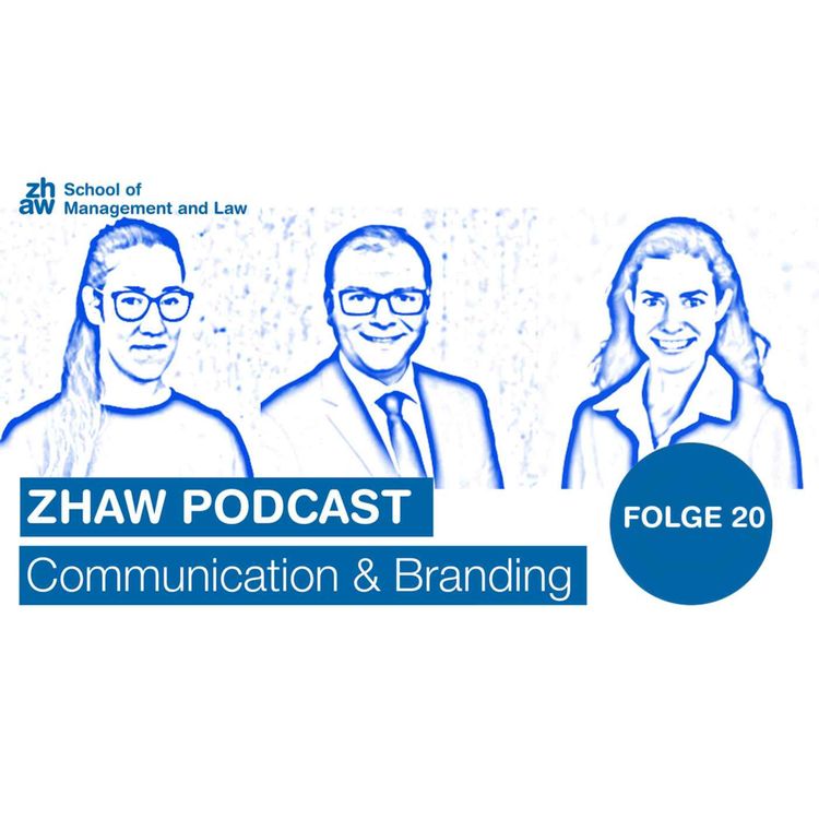 cover art for ZHAW Communication & Branding Podcast: Content Marketing als Erfolgsfaktor – Folge 20