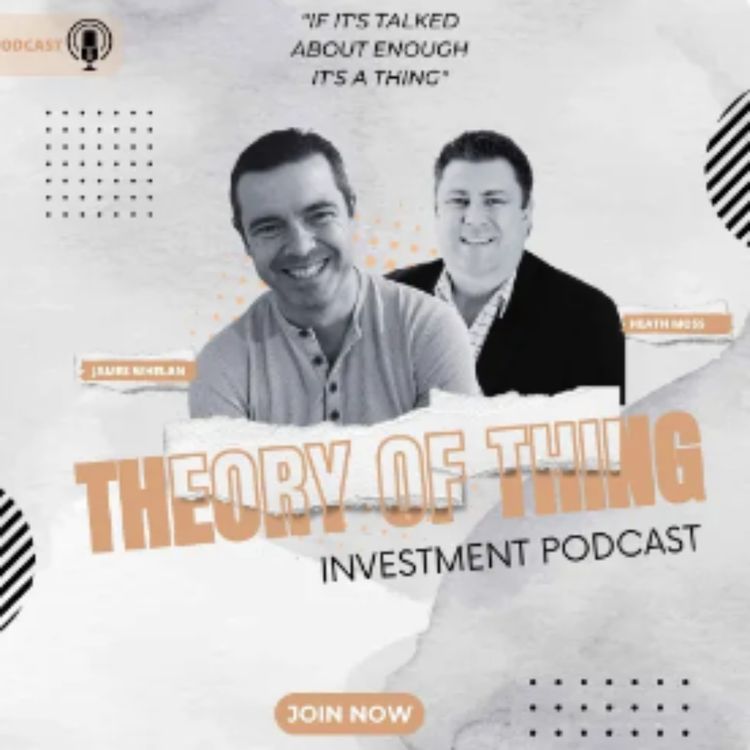 cover art for Episode 33 of "The Theory of Thing Investment Podcast"!