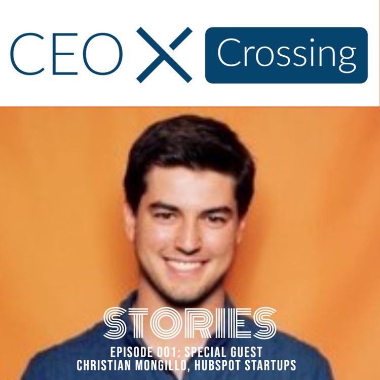 cover art for Christian Mongillo of Hubspot Startups - Episode 001