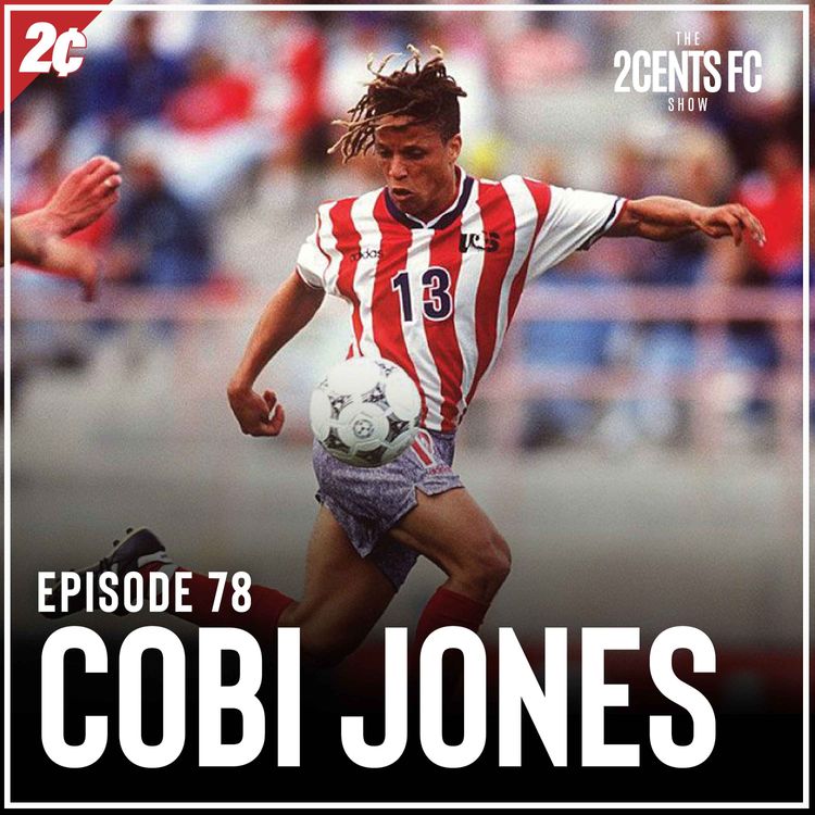 cover art for Episode: 78 | Cobi Jones