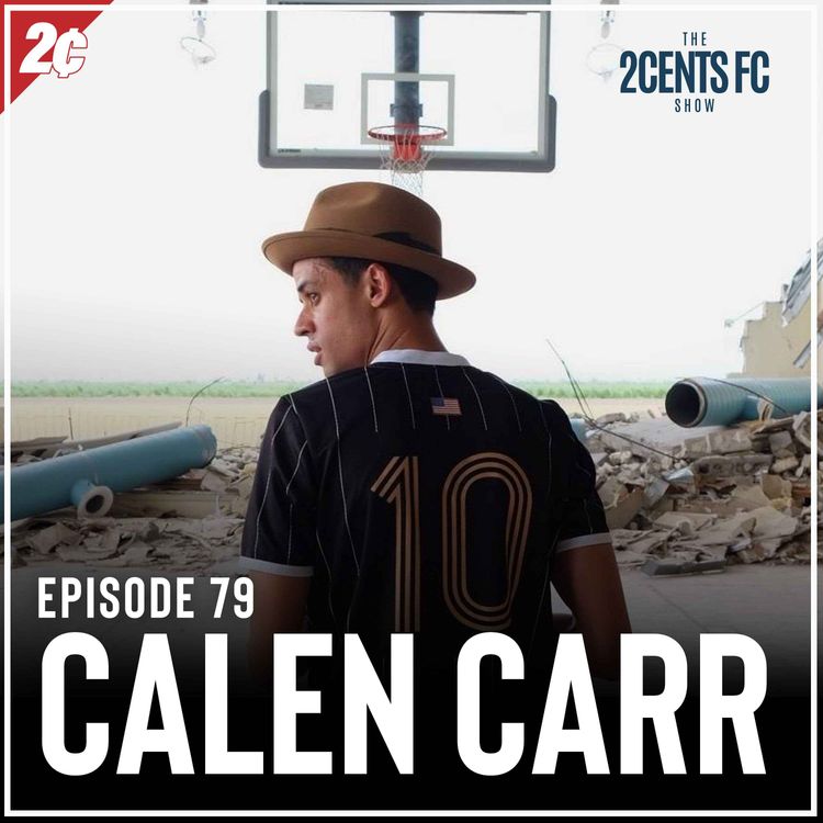 cover art for Episode: 79 | Calen Carr