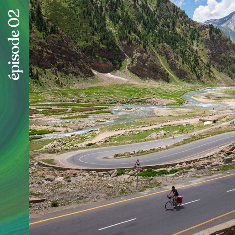 cover art for #02 — Pédalier d'enfer sur la plus haute route du monde, avec Matthieu Tordeur