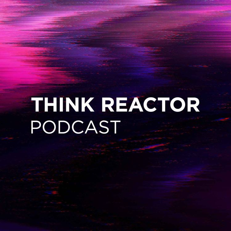 cover art for Der THINK REACTOR Podcast - Update von Roland und Sirko