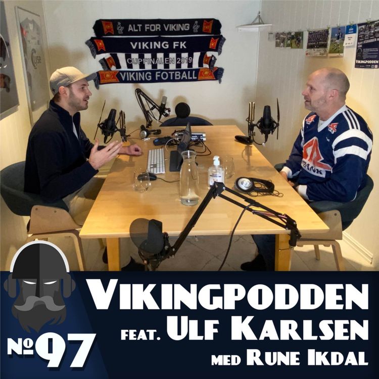 cover art for #97 - Gjester: Ulf Karlsen⭐️ - med serieskaper Rune Ikdal🎥⚽️