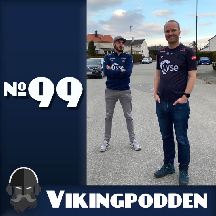 cover art for #99 - Cupen: Kongsvinger-Viking