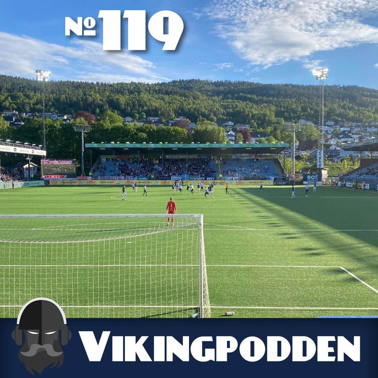 cover art for #119 - Forferdelig kamp i Drammen. Viking trenger ferie.