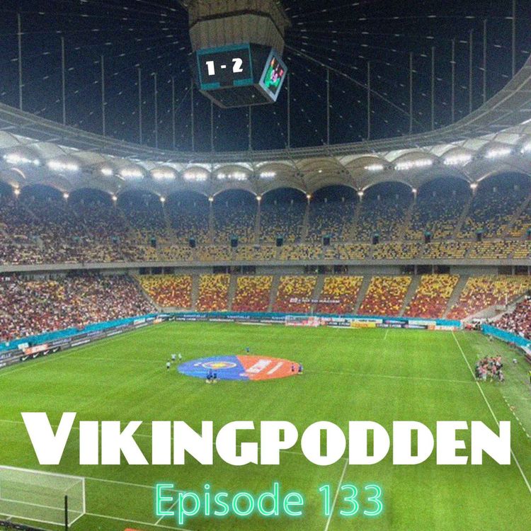 cover art for #133 - Slaget i Bucuresti🍾🏆