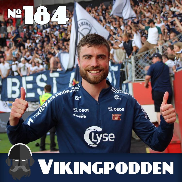cover art for #184 — Vikingpoddens nachspiel fra Brann stadion 🥳