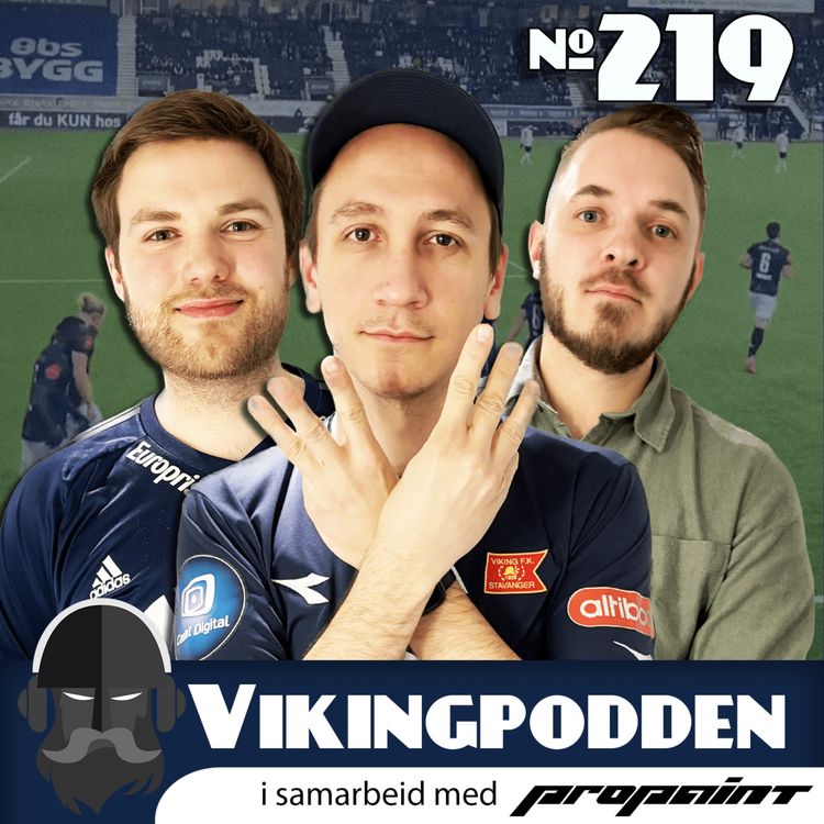 cover art for #219 — Avskrudde i nøkkelsituasjoner😰 — seieren glipper på tampen for Viking❌