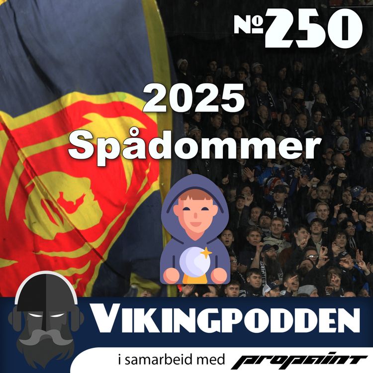 cover art for #250 — Vi ser fram mot 2025-sesongen🎇