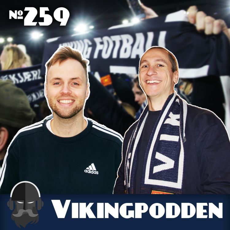 cover art for #259 - Europa-drømmer, overgangsrykter og 2026 – vi svarer på alt om Viking💙