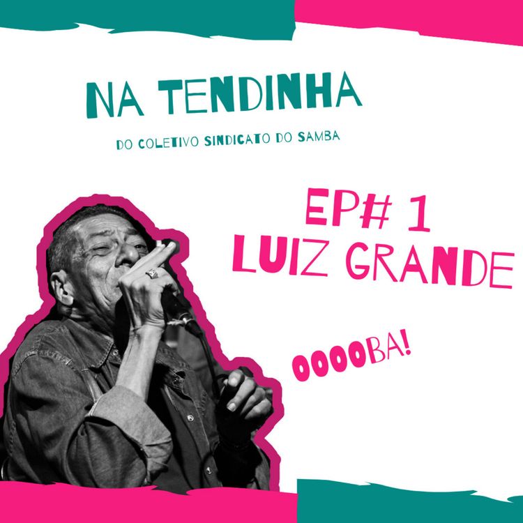 cover art for #Ep1 :: Luiz Grande