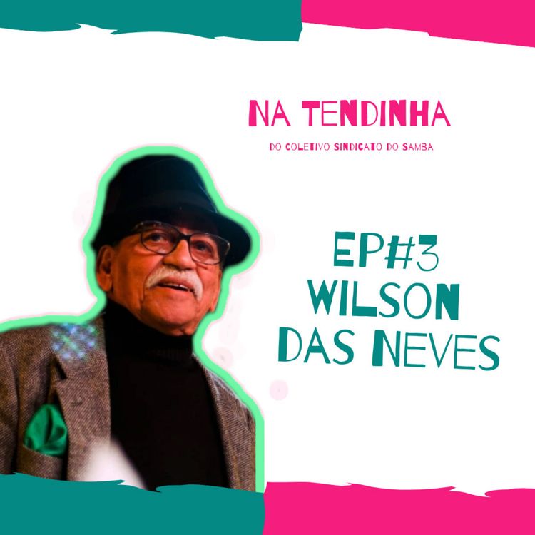 cover art for #Ep3 :: Wilson das Neves