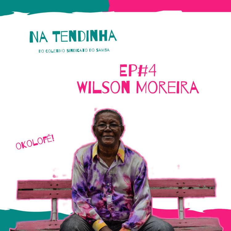 cover art for #Ep4 :: Wilson Moreira