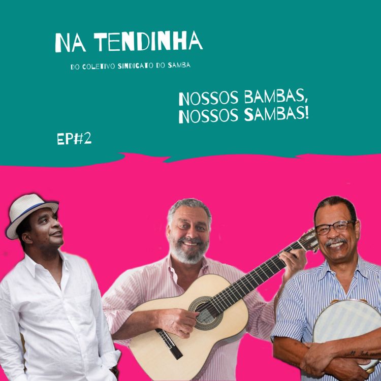 cover art for #Ep2 :: Academia Brasileira de Sambistas da Tendinha 