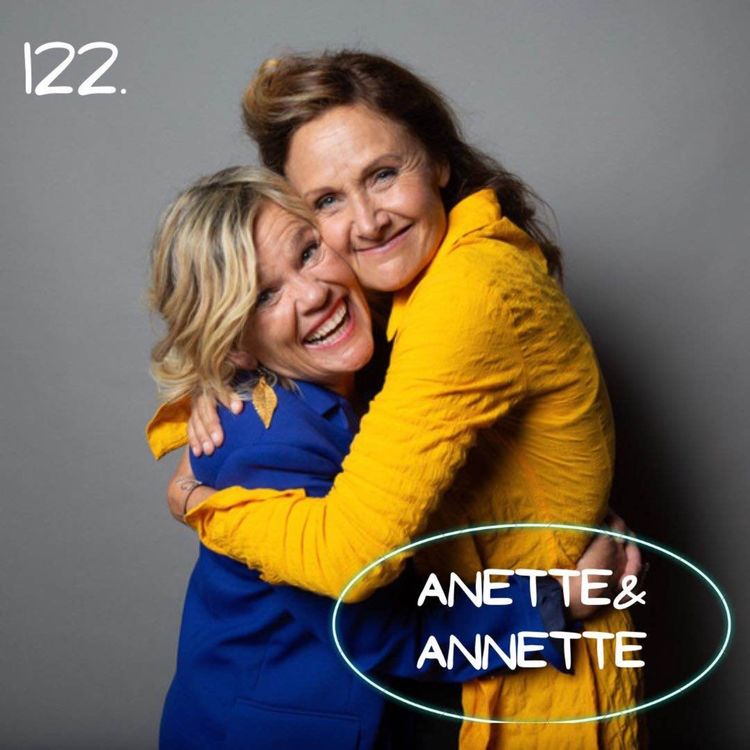 cover art for 122. Anette & Annette - Vad har vi nu på gång?