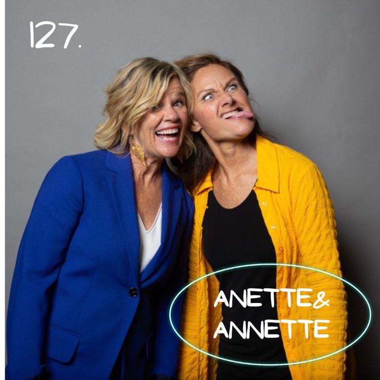 cover art for 127. Anette & Annette - Varför ens försöka kontrollera livet?