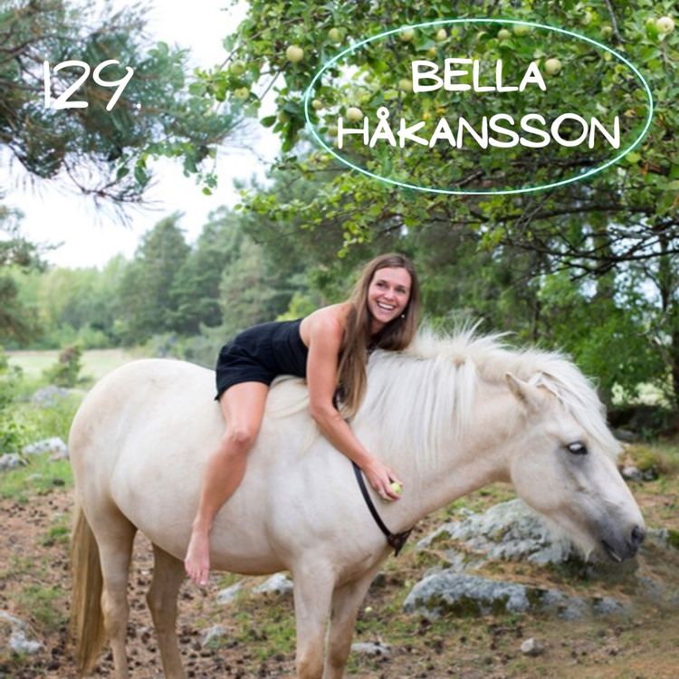 cover art for 129. Bella Håkansson - Förverkligar mina drömmar!