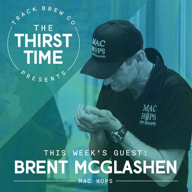 cover art for S3 - E8 - The Thirst Time - Brent McGlashen - Mac Hops