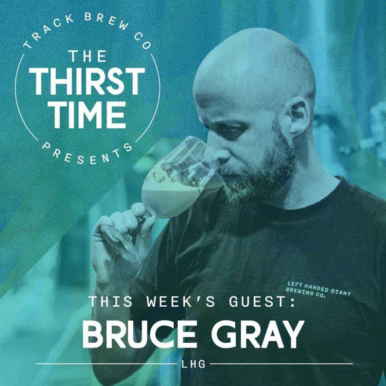 cover art for S3 - E16 - The Thirst Time - Bruce Gray - Left Handed Giant