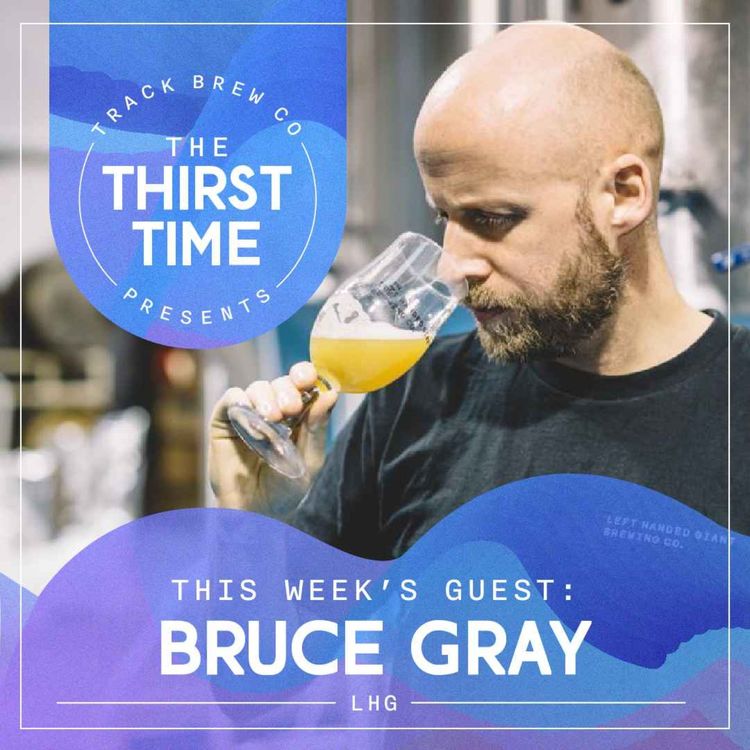 cover art for S4 - E6 - The Thirst Time - Bruce Gray - Left Handed Giant