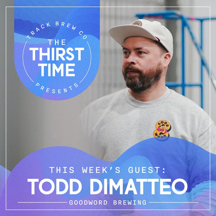 cover art for The Thirst Time - Todd DiMatteo - Good Word Brewing