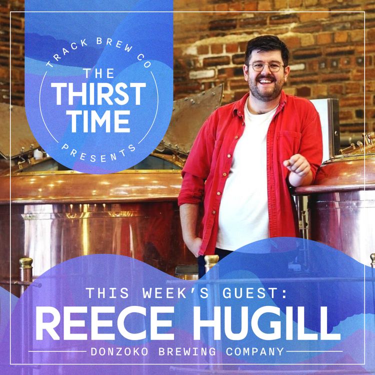 cover art for The Thirst Time - Reece Hugill - Donzoko Brewing Company