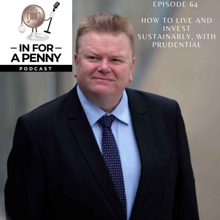 cover art for 64 - How to live and invest sustainably, with Prudential
