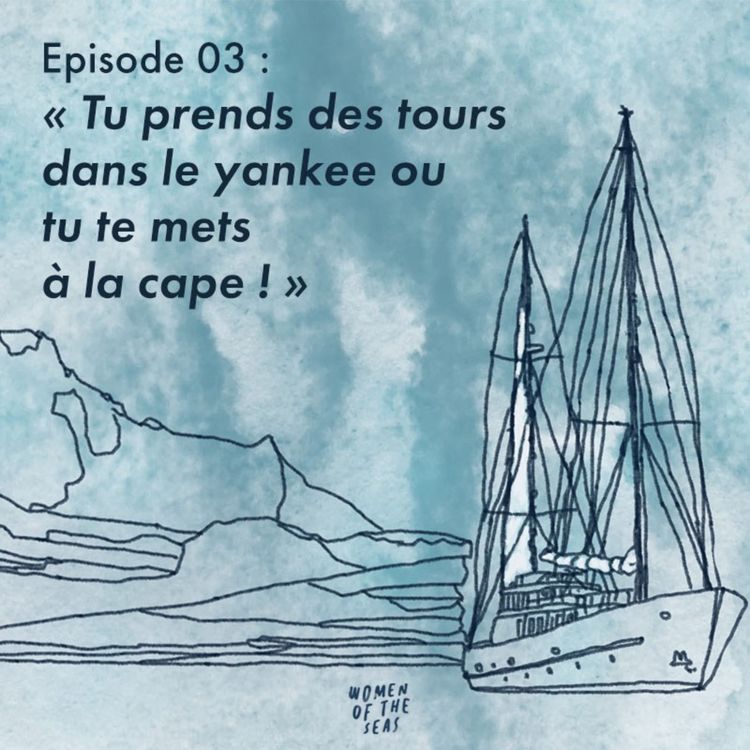 cover art for Saison 1 Episode 03 : "Tu prends des tours dans le yankee ou tu te mets à la cape !"