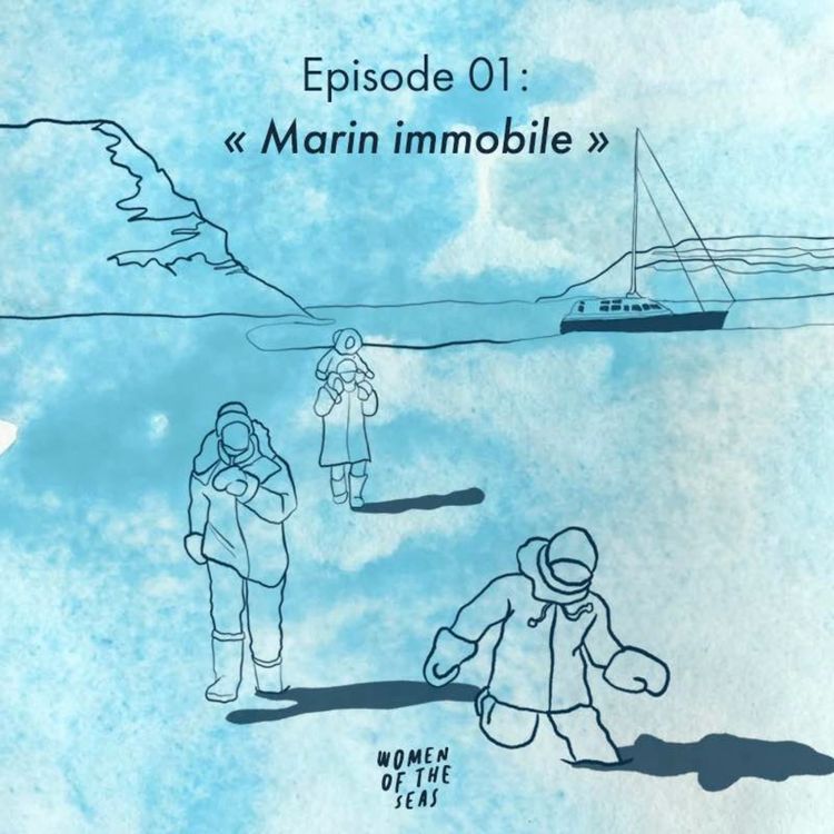 cover art for Saison 3 Episode 01 : "Marin immobile"