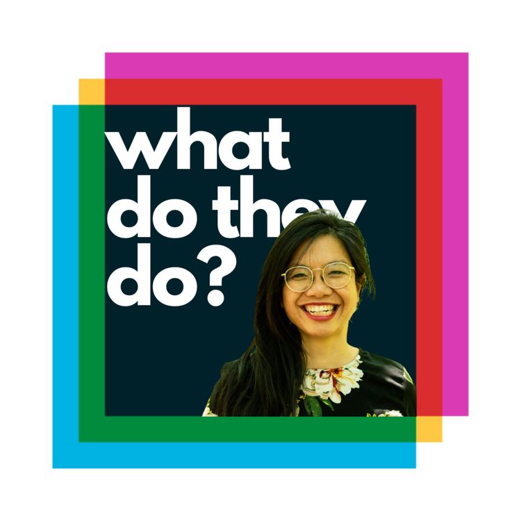 cover art for #19 Design Sprint Goddess Jing Foon Yu | What Do They Do?