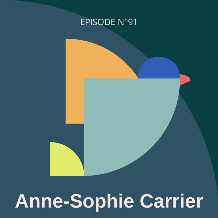 cover art for #91 - Nourrir le changement, avec Anne-Sophie Carrier