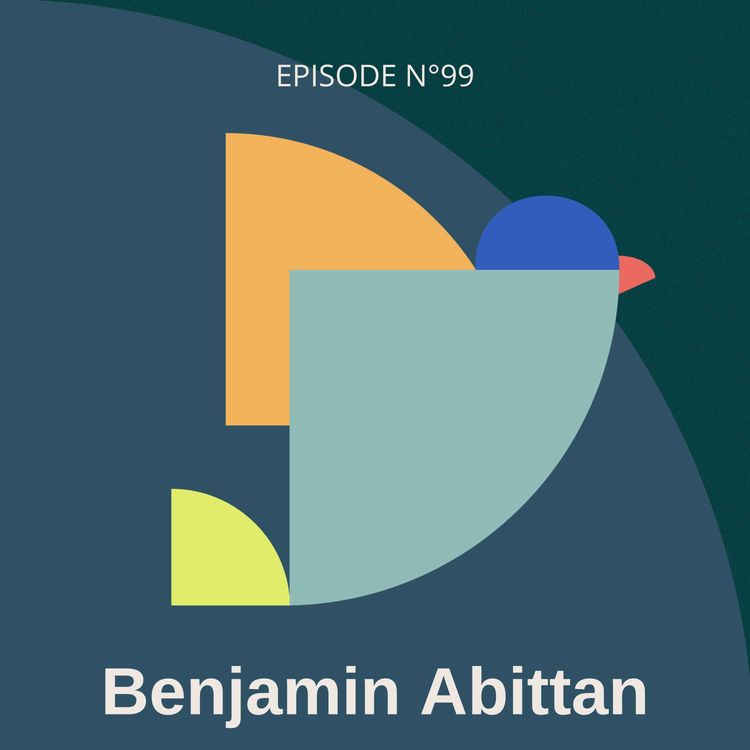 cover art for #99 - Révéler son entreprise à mission, avec Benjamin Abittan