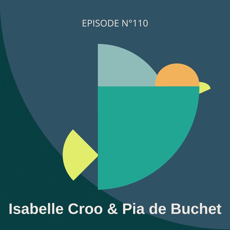 cover art for #110 : Installer la confiance dès les premiers jours en prise de poste, avec Isabelle Croo et Pia de Buchet