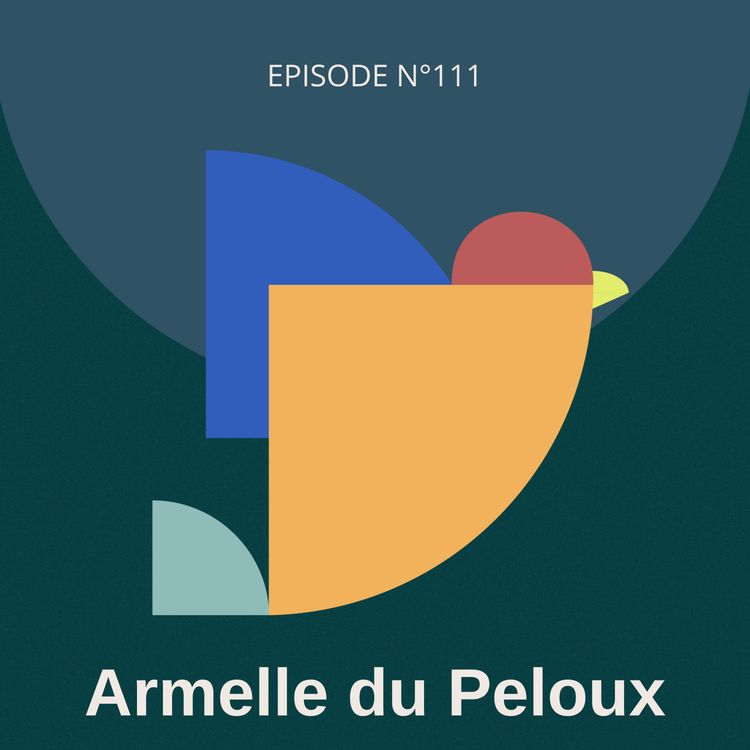 cover art for #111 - Podcasthon : Faire de l’émerveillement un moteur d’engagement, avec Armelle du Peloux Grua