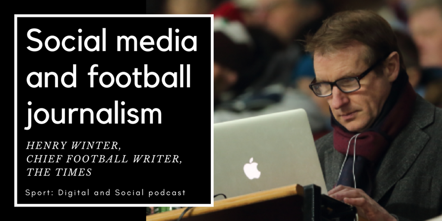 cover art for Henry Winter: Social media and sports journalism