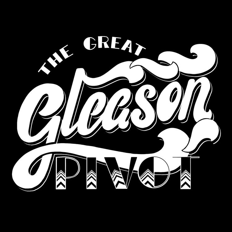 cover art for The Great Gleason Pivot