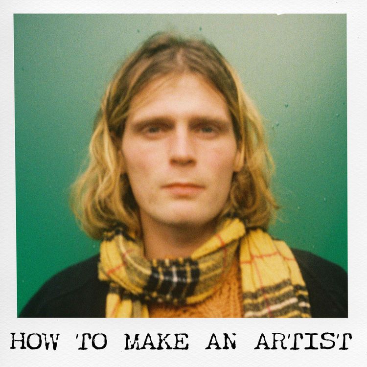 cover art for How to Make an Artist | Episode 1