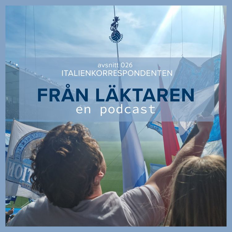 cover art for Från läktaren - #026 Italienkorrespondenten
