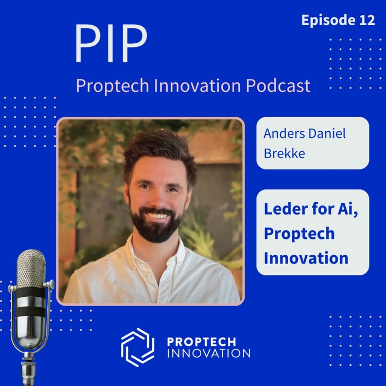 cover art for Fra 2024 til 2025: Ny satsing og vekst i Proptech Innovation!
