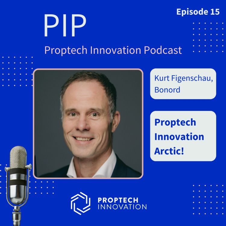 cover art for Eiendom i nord med Bonord og lanseringen av Proptech Innovation Arctic