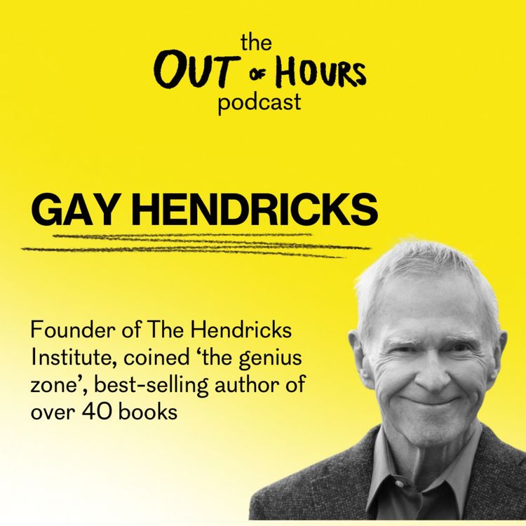 cover art for Gay Hendricks - How to Not Lose Yourself in your Relationships and How to Use Your Zone of Genius to Thrive