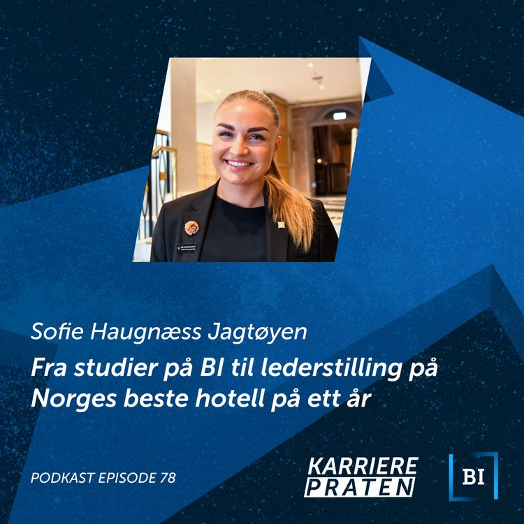 cover art for Fra studier på BI til lederstilling på Norges beste hotell på ett år