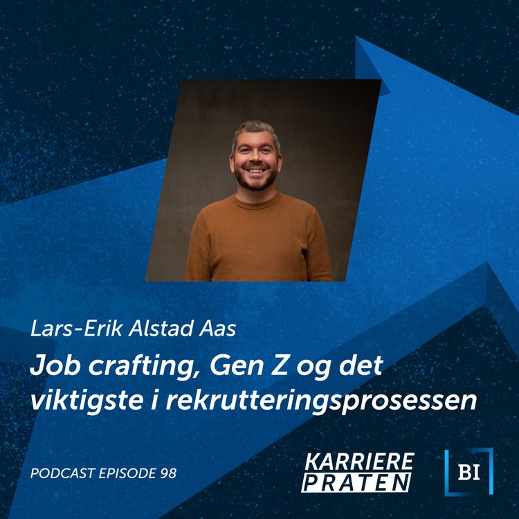 cover art for Job crafting, Gen Z og det viktigste i rekrutteringsprosessen