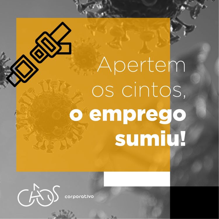 cover art for Apertem os cintos, o emprego sumiu!