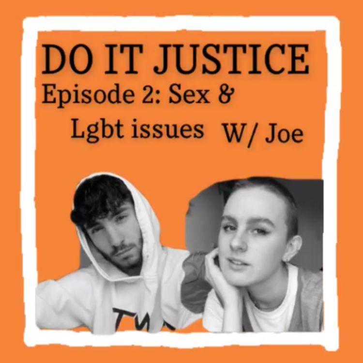 cover art for Episode 2: Sex and LGBT Issues W/ Joe